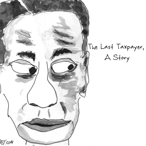 The Last Taxpayer October 25, 2015
