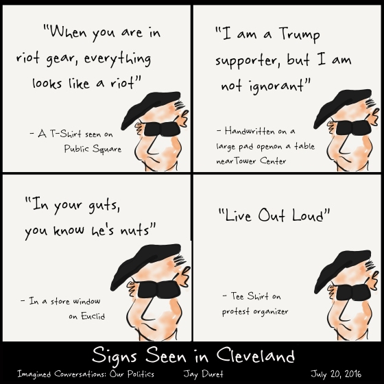 Signs Seen in Cleveland July 20, 2016